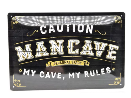 Caution - Man cave - My cave my rules - метална табела (30x20 cm)