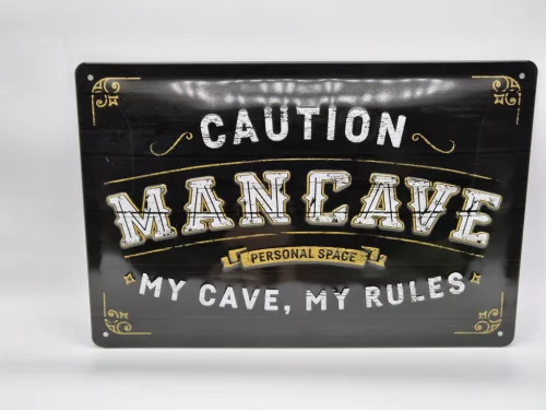Caution - Man cave - My cave my rules - метална табела (30x20 cm)