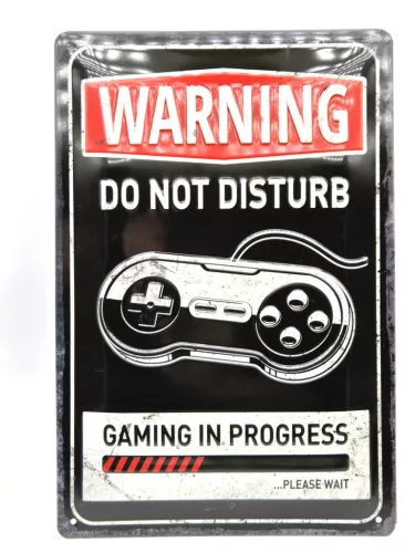 Warning - do not disturb - Gaming in progress - метална табела (20x30 cm)