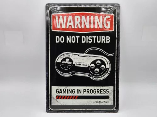 Warning - do not disturb - Gaming in progress - метална табела (20x30 cm)