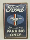 Ford Mustang Parking Only метална табела (20x30 cm)