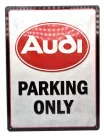 Audi Parking Only - метална табела (30x40cm)