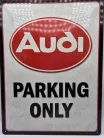 Audi Parking Only - метална табела (30x40cm)